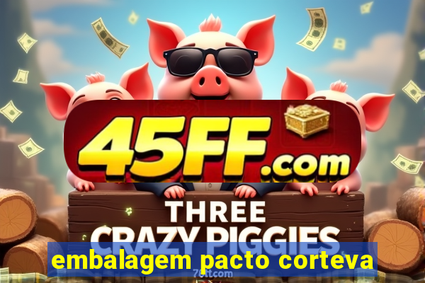 embalagem pacto corteva